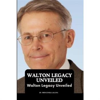 Walton Legacy Unveiled