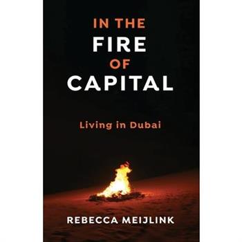 In the Fire of Capital