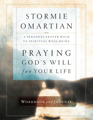 Praying God’s Will for Your Life Workbook and Journal