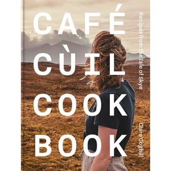 Cafe C羅il Cookbook