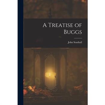 A Treatise of Buggs