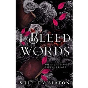 I Bleed Words