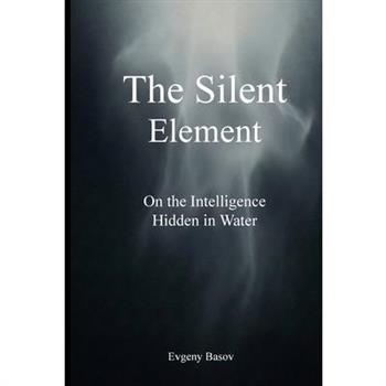 The Silent Element