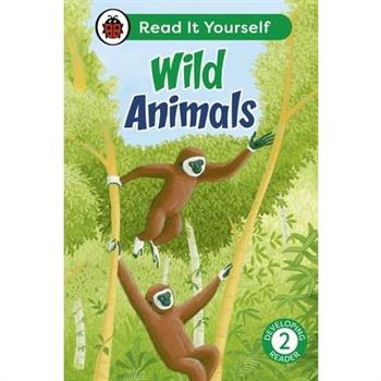 Wild Animals: Read It Yourself - Level 2 Developing Reader