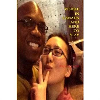 Visible In Canada And Here To Stay