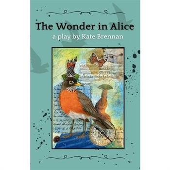 The Wonder in Alice