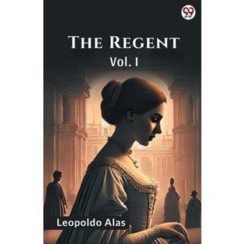 The Regent Vol. I