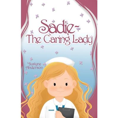 Sadie -The Caring Lady
