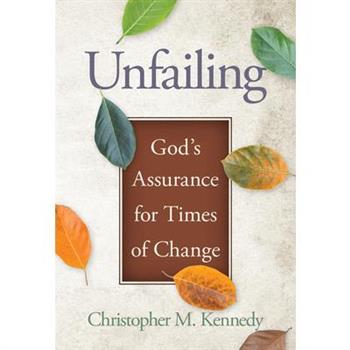 Unfailing: God's Assurance for Times of Change