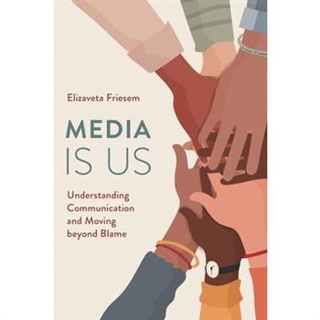 Media Is Us