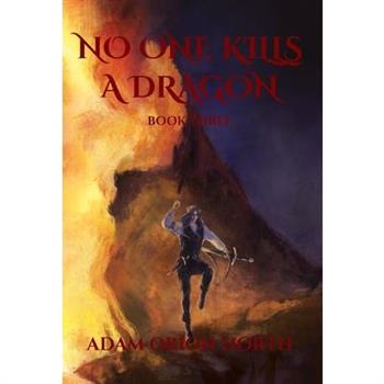 No One Kills A Dragon