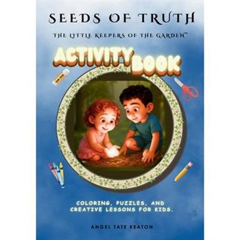 Seeds of Truth Activity Book