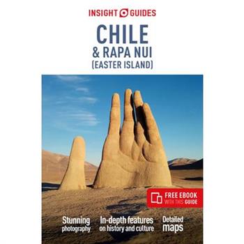 Insight Guides Chile & Rapa Nui (Easter Island): Travel Guide with eBook