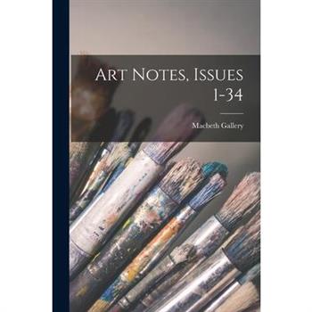 Art Notes, Issues 1-34