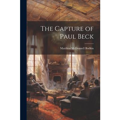 The Capture of Paul Beck