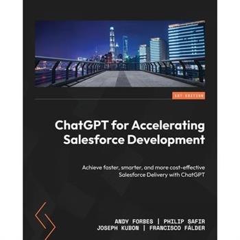 ChatGPT for Accelerating Salesforce Development