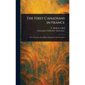 The First Canadians in France