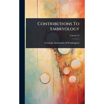 Contributions To Embryology
