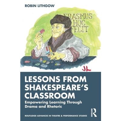 Lessons from Shakespeare’s Classroom