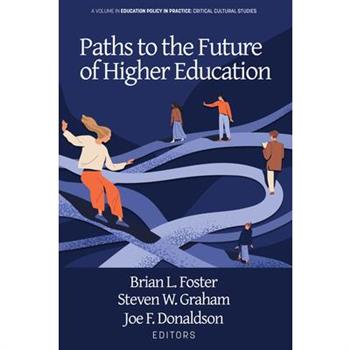 Paths to the Future of Higher Education