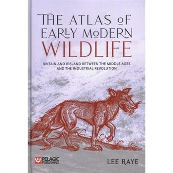 The Atlas of Early Modern Wildlife