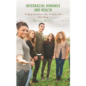 Interracial Romance and Health