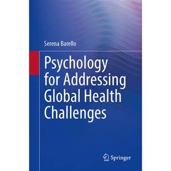 Psychology for Addressing Global Health Challenges