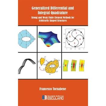 Generalized Differential and Integral Quadrature