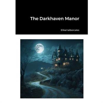 The Darkhaven Manor