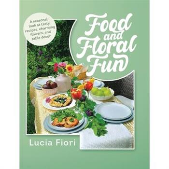 Food and Floral Fun