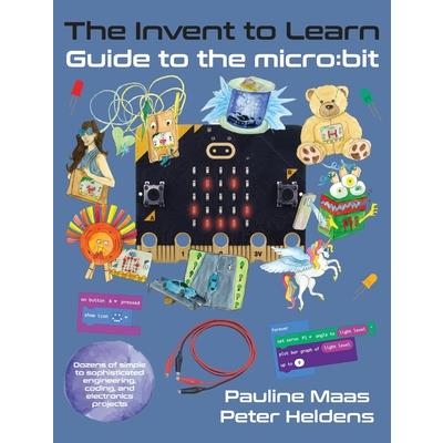 The Invent to Learn Guide to the micro