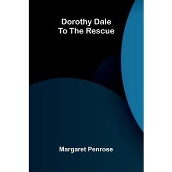 Dorothy Dale to the rescue