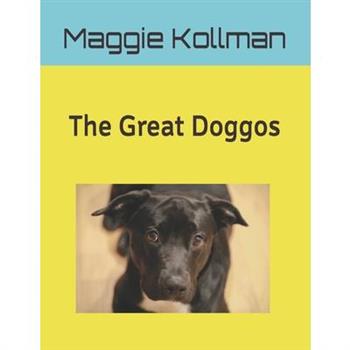 The Great Doggos