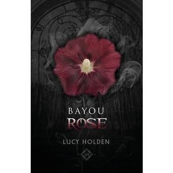 Bayou Rose