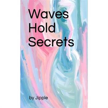 Waves Hold Secrets