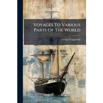 Voyages to Various Parts of the World