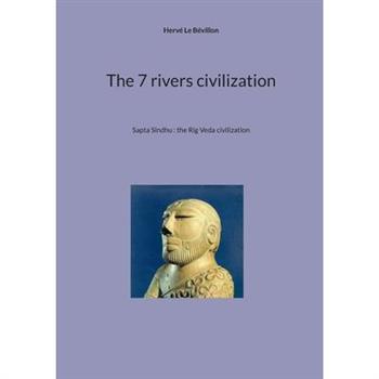 The 7 rivers civilization