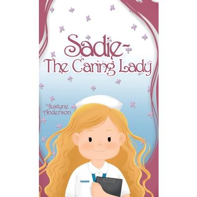 Sadie -The Caring Lady