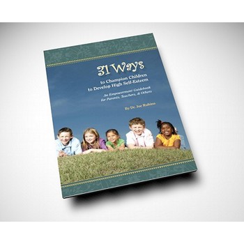 31 Ways to Champion Children to Develop High Self-esteem