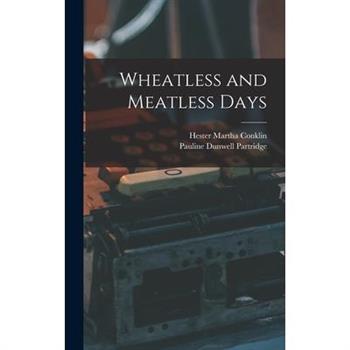 Wheatless and Meatless Days