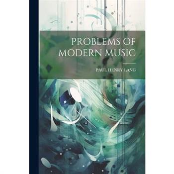 Problems of Modern Music