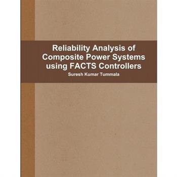 Reliability Analysis of Composite Power Systems using FACTS Controllers
