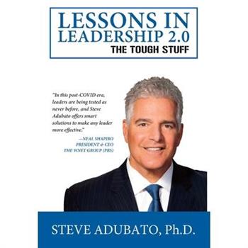 Lessons In Leadership 2.0-The Tough Stuff