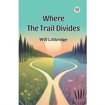 Where the Trail Divides