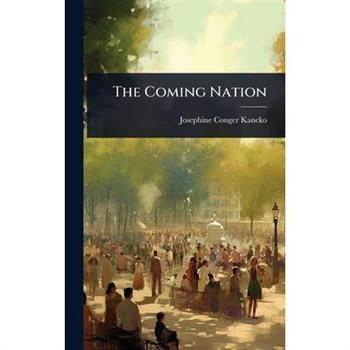 The Coming Nation