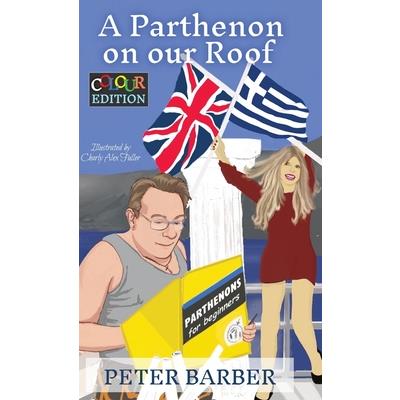 A Parthenon on our Roof - Colour Edition