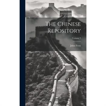 The Chinese Repository; Volume 7