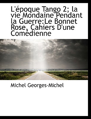L' Poque Tango 2; La Vie Mondaine Pendant La Guerre