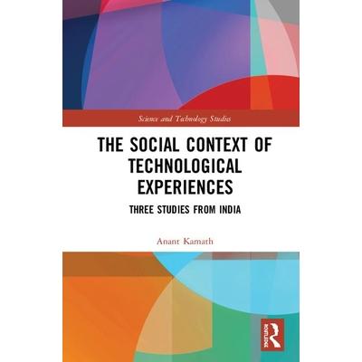 The Social Context of Technological ExperiencesTheSocial Context of Technological Experien
