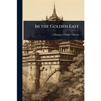 In the Golden East